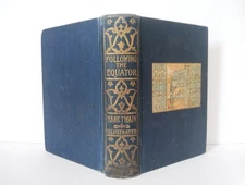 Following The Equator: A Journey Around The World Mark Twain 1897 HC 1st Edition
