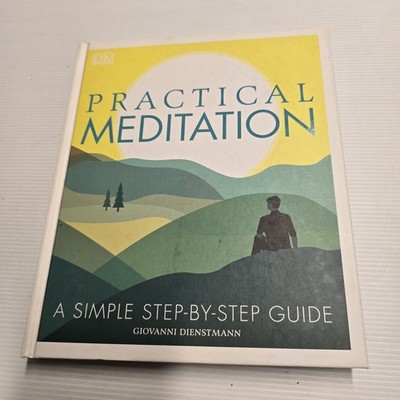 Practical Meditation by Giovanni Dienstmann - A Simple Step-by-Step Guide DK