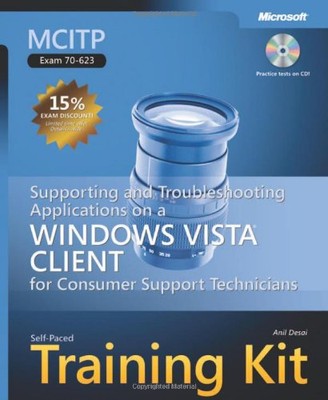 MCITP SELF-PACED TRAINING KIT (EXAM 70-623): SUPPORTING By Anil Desai EXCELLENT