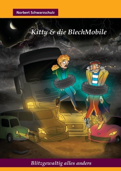 Thumbnail - Norbert Schwarzschulz | Kitty & Die Blechmobile | Taschenbuch |