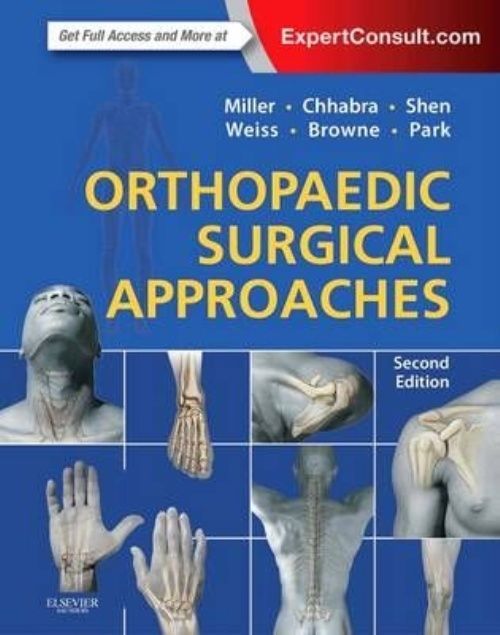 Orthopaedic Surgical Approaches Chhabra Park Shen Weiss Browne Miller 2e