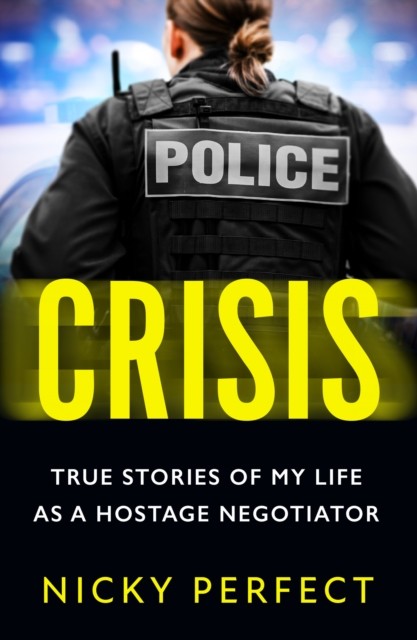 Crisis by Nicky Perfect (Paperback Book)