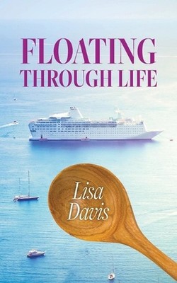 Floating Through Life by Lisa Davis Paperback Book