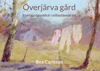 Bea Carlsson | ÖVerjäRva GåRd | Buch | Schwedisch (2024) | Books on Demand Gmbh