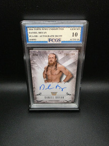 Daniel Bryan #UA-DB (2016) Topps WWE Undisputed Auto /299 - Graded 10 [FCGS]