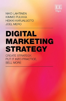 Digital Marketing Strategy   Create Strategy, Put It Into Practice, Sell More