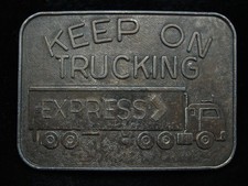 PD25160 VINTAGE 1970s KEEP ON TRUCKING EXPRESS TRUCK DRIVER BELT BUCKLE