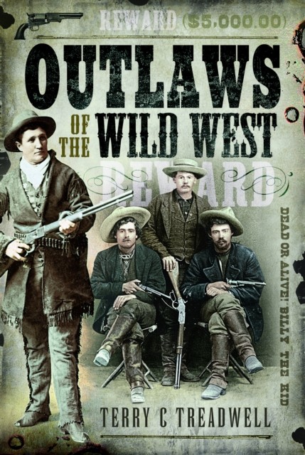 Outlaws of the Wild West by Terry C Treadwell (Paperback Book)