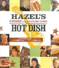 Hazel's Hot Dish: Cookin' with Country Stars - Hardcover By Smith, Hazel - GOOD