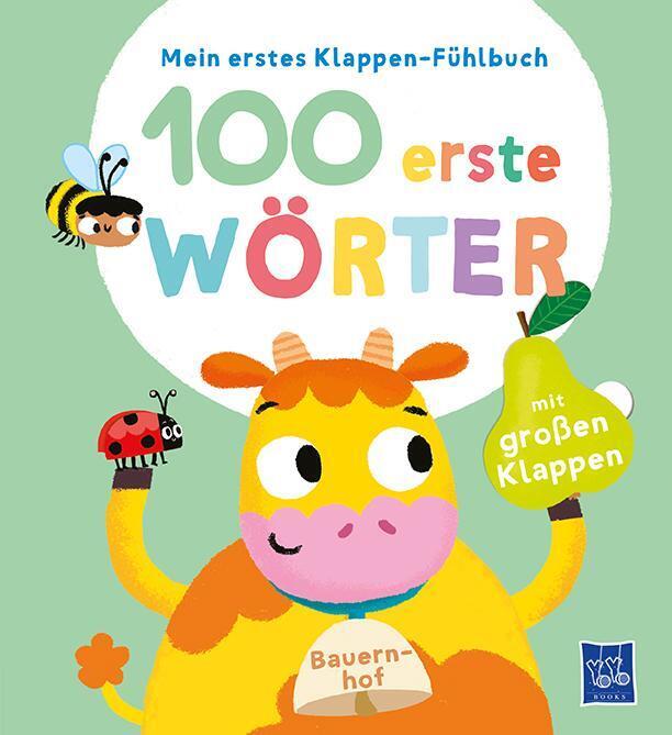 Thumbnail - Mein Erstes Klappen-fühlbuch - 100 Erste Wörter - Bauernhoftiere |