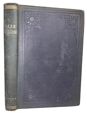 1892, 1st Ed, PRACTICAL HINTS ABOUT BARN BUILDING, SANDERS, FARMING, ILLUSTRATED