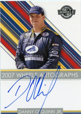 2007 PRESS PASS WHEELS DANNY O'QUINN JR AUTOGRAPH | eBay