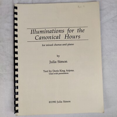 1990 VTG ''Illuminations for the Canonical Hours'' By Julia Simon Mixed Chorus