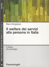 Il welfare dei servizi alla persona in Italia. . Massimo Burgalassi. 2007. .