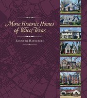 More Historic Homes Of Waco, Texas | Kenneth Hafertepe | Englisch | Buch | 2024