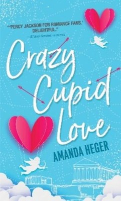 Amanda Heger Crazy Cupid Love (Taschenbuch) Let's Get Mythical