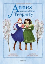Annes unvergleichliche Teeparty | Kallie Geor...