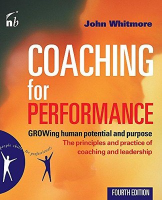 Coaching für Leistung: Die Prinzipien und Praktiken... - Whitmore, Sir John