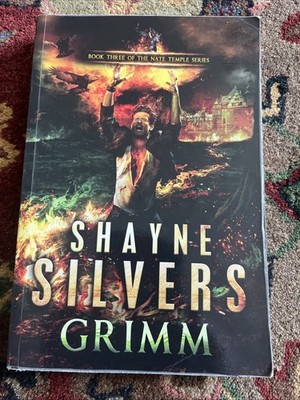Grimm : Nate Temple Series Book 3 by Shayne Silvers (2016, Trade Paperback)