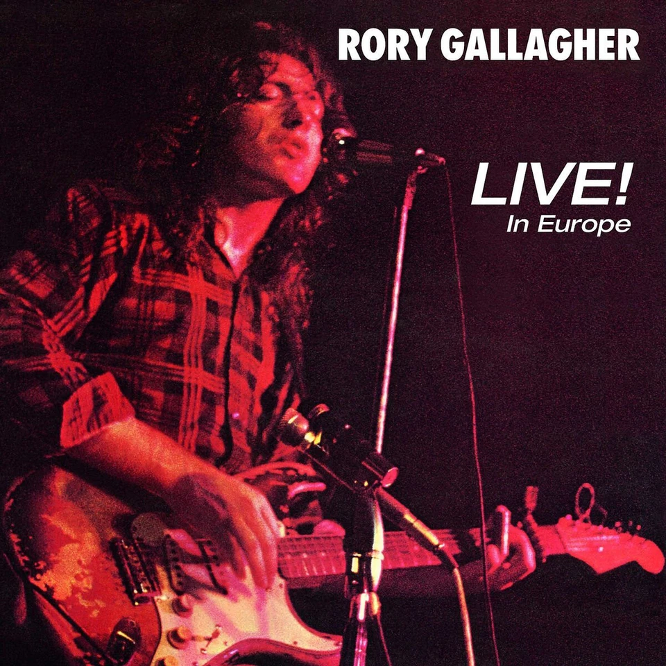 live In Europe By Rory Gallagher.
