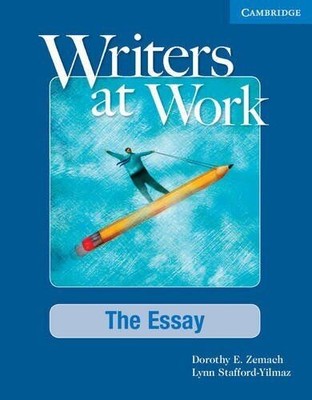 Writers at Work: The Essay Student's Book and Writing Skills Interactive Pack, S
