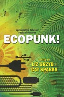 Ecopunk! Speculative Tales Of Radical Futures Janeen Webb Taschenbuch Englisch