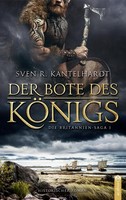 Der Bote Des KöNigs. Sven R. Kantelhardt