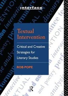 Textual Intervention : Critical and Creative Strategies for Liter