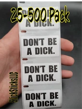 "DON'T BE A DICK" Stickers 25-500PCS sticker dont bulk lot label decals richard