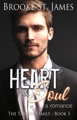 Heart & Soul: A Romance (Tanner Family)