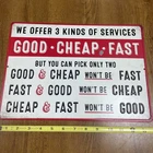 Good Cheap Fast Services Embossed Metal Sign Funny Vintage Garage Sign 10x14”