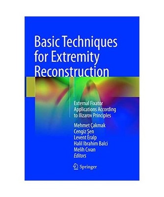 Basic Techniques for Extremity Reconstruction: External Fixator Applications Acc