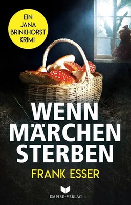 Wenn Märchen sterben Frank Esser Taschenbuch 350 S. Deutsch 2022 Nova MD