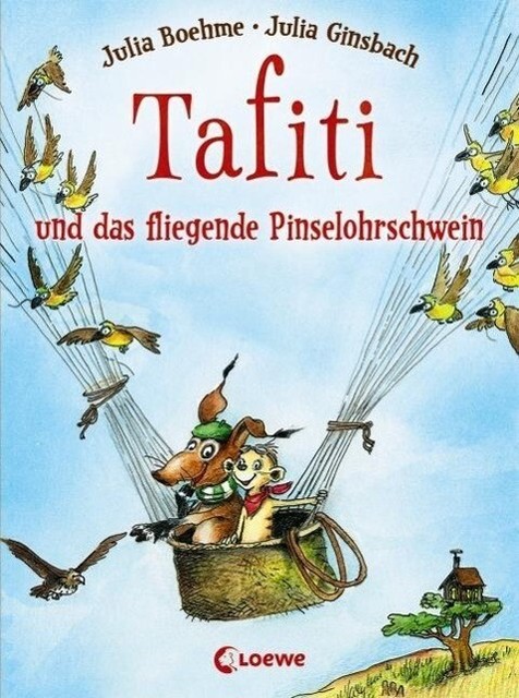 Thumbnail - Tafiti Und Das Fliegende Pinselohrschwein Von Julia Boehme (2013,