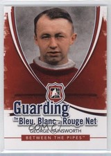 2010-11 ITG Between the Pipes George Hainsworth #BBR-02 HOF 2d8