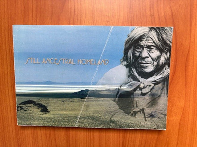 SIGNED, ONLY COPY *Still Ancestral Homeland* Sucec NF 2007 NATIVE AMER/HILL AFB