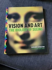 Vision and Art : The Biology of Seeing by Margaret Livingstone (2008, Perfect)