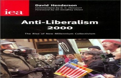 Anti-Liberalism 2000: The Rise of N..., Henderson, Davi