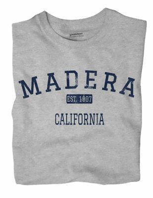 Madera California CA T-Shirt EST