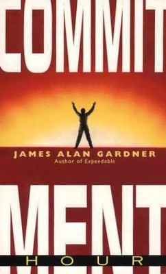 Commitment Hour - Paperback, by Gardner James Alan - Acceptable