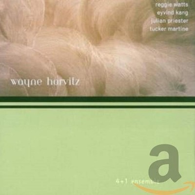 Wayne Horvitz - 4 + 1 Ensemble