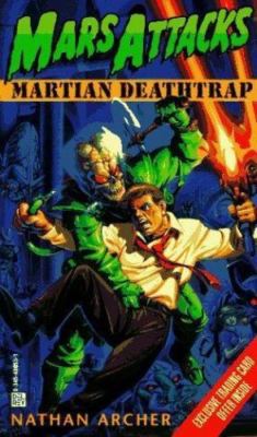 Mars Attacks #1: Martian Deathtrap by Archer, Nathan; Evans, Lawrence Watt