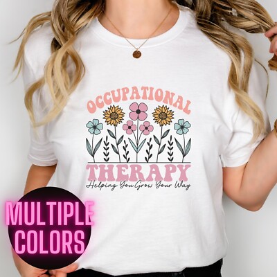 Occupational therapy shirt, OT wildflowers tee shirt - Multiple colors