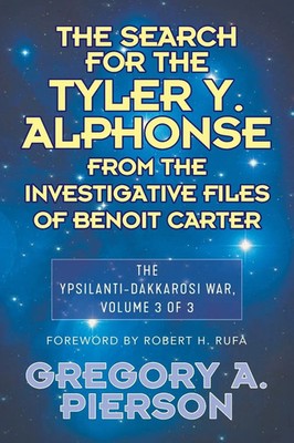 The Search for the Tyler Y. Alphonse From the Investigative Files of Benoit...