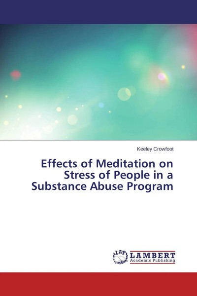 Effects Of Meditation On Stress Of People In A Substance Abuse Program Crowfoot-image