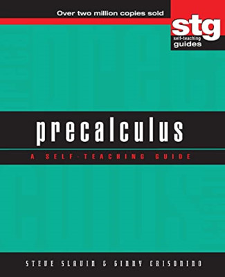 Precalculus: A Self-teaching Guide (Wiley SelfTeaching  - Paperback NEW Slavin,