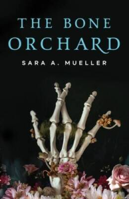 #ad The Bone Orchard Paperback By Mueller Sara A VERY GOOD $5.13