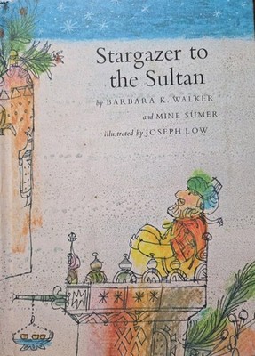 Stargazer To The Sultan By Barbara K. Walker, Mine Sümer (1967, Hardcover)