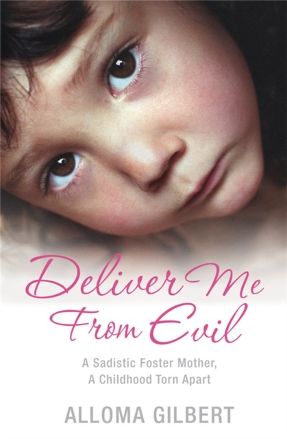 Deliver Me From Evil by Alloma Gilbert (Paperback Book)