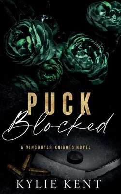 Puck Blocked Kylie Kent Taschenbuch Englisch 2024 McCartney Industries Pty LTd